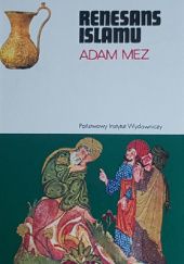Okładka książki Renesans Islamu Adam Mez