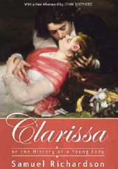 Okładka książki Clarissa: Or the History of a Young Lady Samuel Richardson