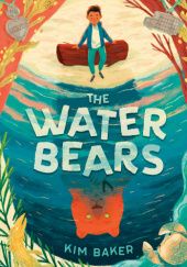 Okładka książki The Water Bears Kim Baker