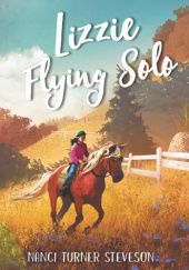 Okładka książki Lizzie Flying Solo Nanci Turner Steveson