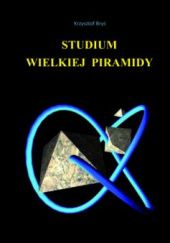 Okładka książki Studium wielkiej piramidy Krzysztof Bryś