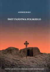 Okładka książki Świt państwa polskiego Andrzej Buko