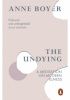 The Undying. A Meditation on Modern Illness