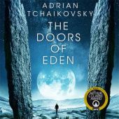Okładka książki The Doors of Eden Adrian Tchaikovsky
