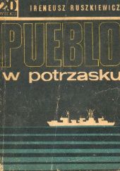 Okładka książki "Pueblo" w potrzasku Ireneusz Ruszkiewicz