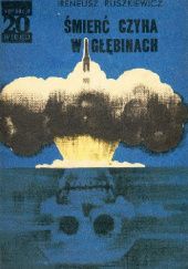 Okładka książki Śmierć czyha w głębinach Ireneusz Ruszkiewicz