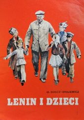 Okładka książki Lenin i dzieci Władimir Boncz-Brujewicz