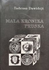 Okładka książki Mała kronika pruska Tadeusz Dawidejt