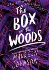 Okładka książki The Box in the Woods Maureen Johnson