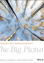 Okładka książki Marketing Management The Big Picture Christie Nordhielm