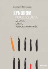 Okładka książki Syndrom Pogorelicia. Muzyka – opera – performatywność
