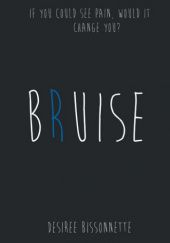 Okładka książki Bruise Desiree Bissonnette