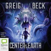 Okładka książki Return to the Center of the Earth Greig Beck