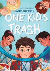 Okładka książki One Kids Trash Jamie Sumner
