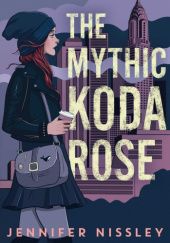 Okładka książki The Mythic Koda Rose Jennifer Nissley