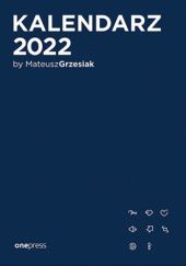 Okładka książki Kalendarz Create Yourself 2022 Mateusz Grzesiak