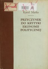 Okładka książki Przyczynek do krytyki ekonomii politycznej Karol Marks
