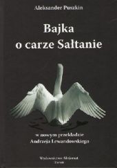 Okładka książki Bajka o carze Sałtanie Aleksander Puszkin