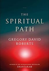 Okładka książki The Spiritual Path Gregory David Roberts