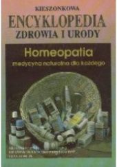 Okładka książki Homeopatia medycyna naturalna dla każdego. Kieszonkowa encyklopedia zdrowia i urody Gerhard Leibold