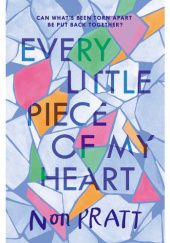 Okładka książki Every Little Piece of My Heart Non Pratt