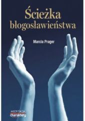 Okładka książki Ścieżka błogosławieństwa Marcia Prager