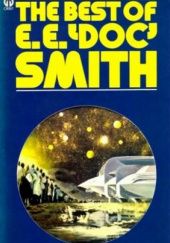Okładka książki The Best of E. E. 'Doc' Smith Edward Elmer Smith
