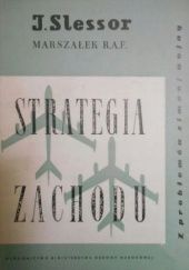 Okładka książki Strategia Zachodu John Cotesworth Slessor
