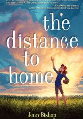 Okładka książki The Distance to Home Jenn Bishop