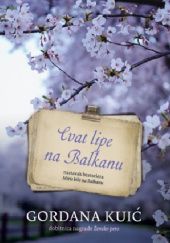 Okładka książki Cvat lipe na Balkanu Gordana Kuić