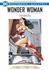 Okładka książki Wonder Woman: Orędowniczka Shane Davis, Drew Johnson, Linda Medley, Greg Rucka, Stephen Sadowski, Eric Shanower