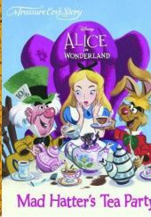 Okładka książki Alice in Wonderland - Mad Hatter's Tea Party Lewis Carroll, Jane Werner