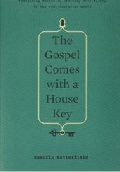 Okładka książki The Gospel Comes with a House Key Rosaria Butterfield