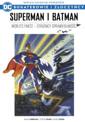 Okładka książki Superman i Batman: Worlds Finest - Strażnicy sprawiedliwości Dave Gibbons, Karl Kesel, Steve Rude