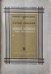 Okładka książki Końskie nazwisko i inne opowiadania Anton Czechow