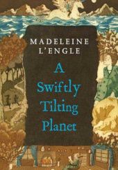 Okładka książki A Swiftly Tilting Planet Madeleine L'Engle