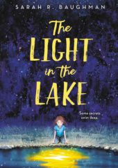 Okładka książki The Light in the Lake Sarah R. Baughman