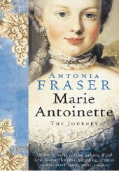 Okładka książki Marie Antoinette. The Journey Antonia Fraser