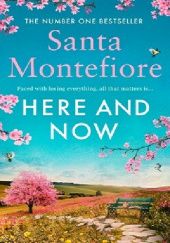 Okładka książki Here And Now Santa Montefiore