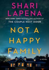 Okładka książki Not a Happy Family Shari Lapena