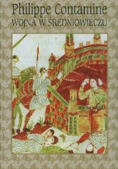 Okładka książki Wojna w średniowieczu Philippe Contamine