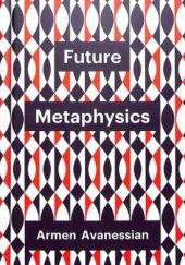 Okładka książki Future Metaphysics Armen Avanessian