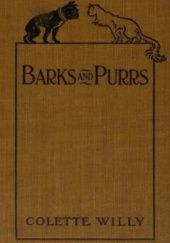 Okładka książki Barks and Purrs Sidonie-Gabrielle Colette
