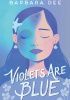 Okładka książki Violets Are Blue Barbara Dee