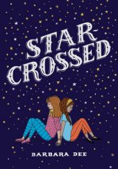 Okładka książki Star-Crossed Barbara Dee
