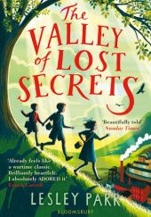 Okładka książki The Valley of Lost Secrets Lesley Parr