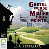 Okładka książki Gretel and the Case of the Missing Frog Prints Paula Brackston