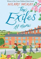 Okładka książki The Exiles at Home Hilary McKay