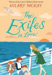 Okładka książki The Exiles in Love Hilary McKay