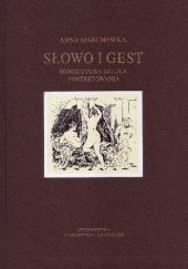 Okładka książki Słowo i gest. Herodotowa sztuka portretowania Anna Marchewka (filolog klasyczny)